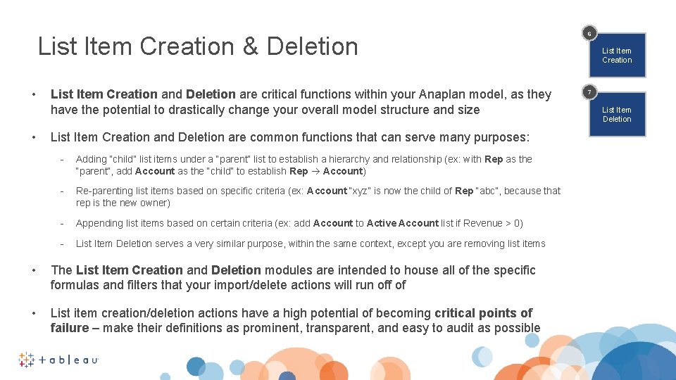 List Item Creation & Deletion • • List Item Creation and Deletion are critical