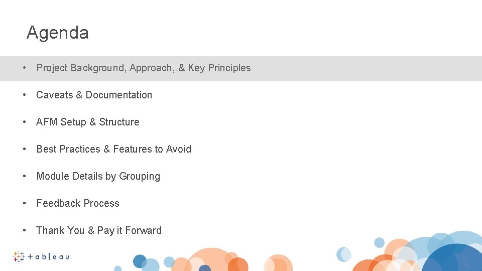 Agenda • Project Background, Approach, & Key Principles • Caveats & Documentation • AFM