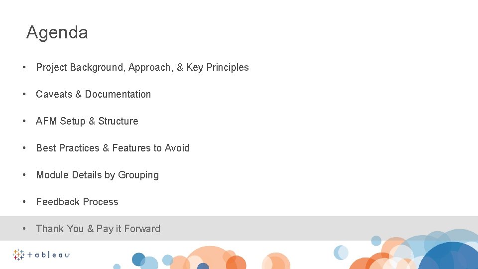 Agenda • Project Background, Approach, & Key Principles • Caveats & Documentation • AFM