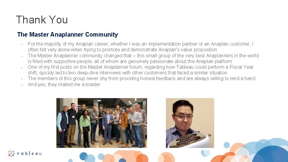 Thank You The Master Anaplanner Community - For the majority of my Anaplan career,