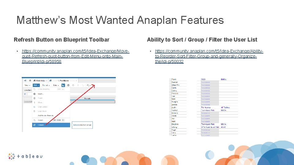 Matthew’s Most Wanted Anaplan Features Refresh Button on Blueprint Toolbar • https: //community. anaplan.