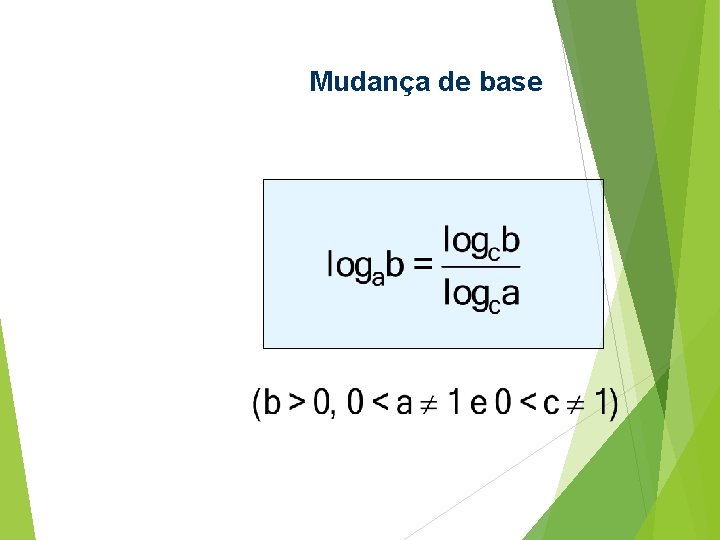 Mudança de base Mudança de base