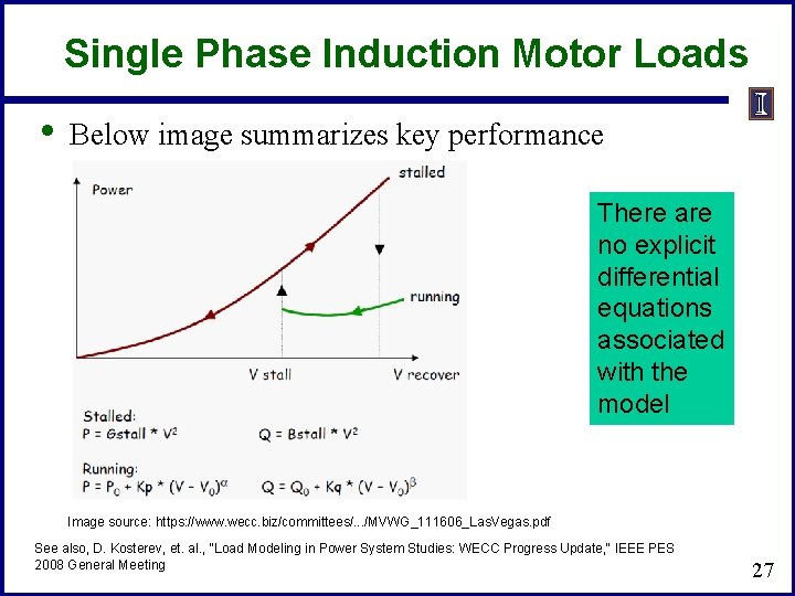 Single Phase Induction Motor Loads • Below image summarizes key performance There are no