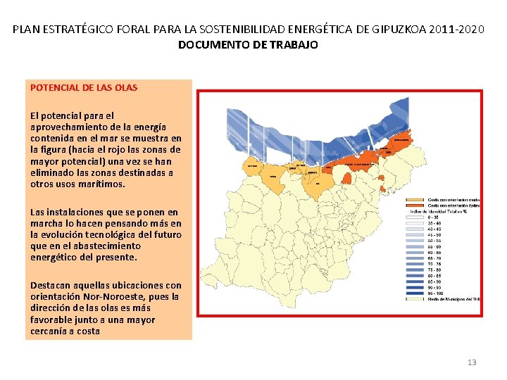 PLAN ESTRATÉGICO FORAL PARA LA SOSTENIBILIDAD ENERGÉTICA DE GIPUZKOA 2011 -2020 DOCUMENTO DE TRABAJO