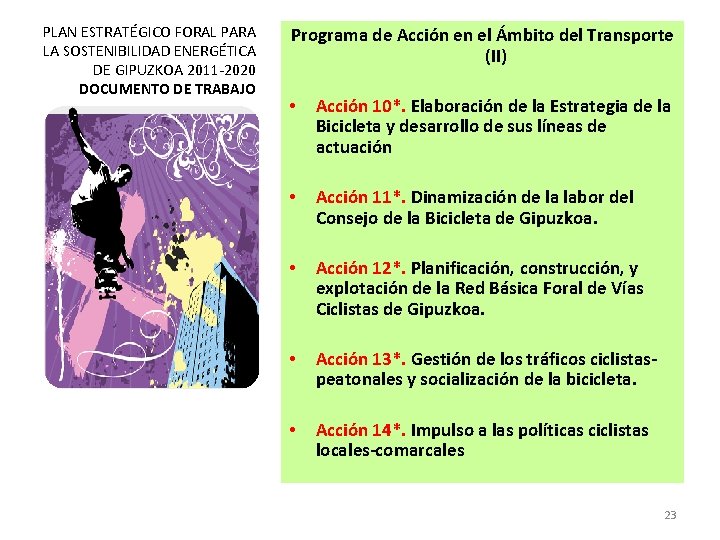 PLAN ESTRATÉGICO FORAL PARA LA SOSTENIBILIDAD ENERGÉTICA DE GIPUZKOA 2011 -2020 DOCUMENTO DE TRABAJO