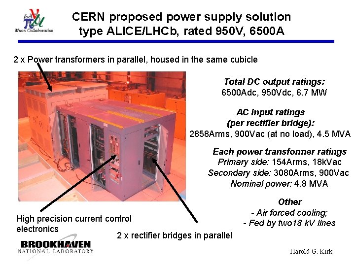 CERN proposed power supply solution type ALICE/LHCb, rated 950 V, 6500 A 2 x