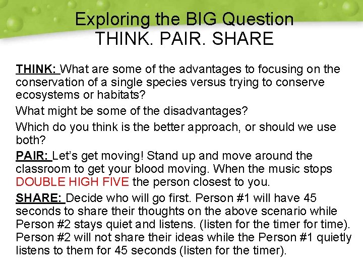 Exploring the BIG Question THINK. PAIR. SHARE THINK: What are some of the advantages