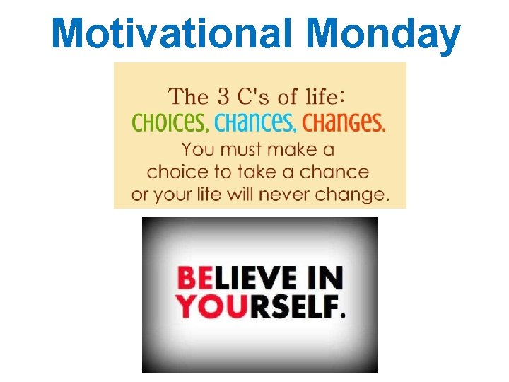 Motivational Monday Motivational Monday