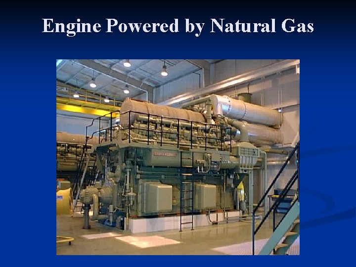 Engine Powered by Natural Gas 