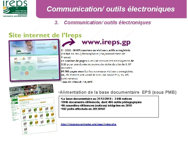 Communication/ outils électroniques 3. Communication/ outils électroniques • Alimentation de la base documentaire EPS