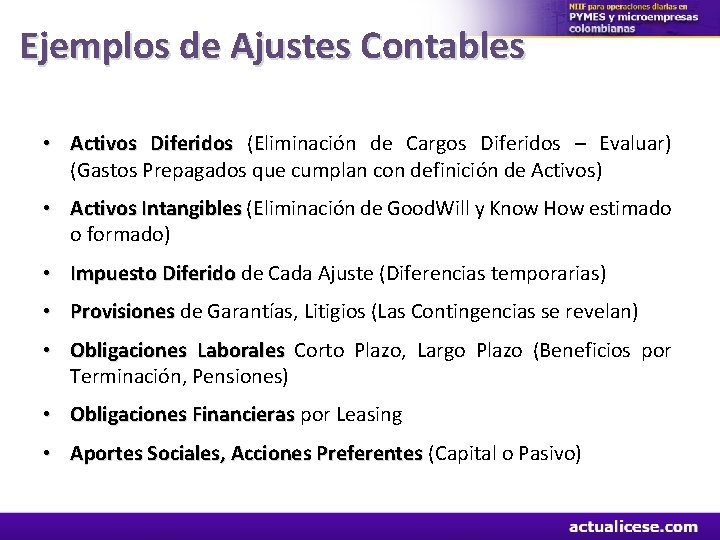 Ejemplos de Ajustes Contables • Activos Diferidos (Eliminación de Cargos Diferidos – Evaluar) (Gastos