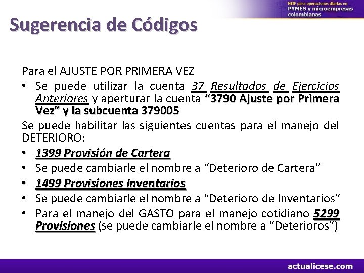 Sugerencia de Códigos Para el AJUSTE POR PRIMERA VEZ • Se puede utilizar la