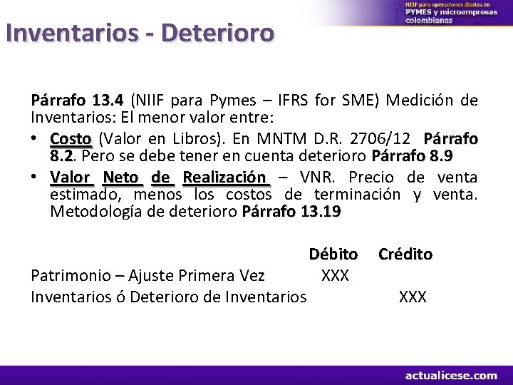 Inventarios - Deterioro Párrafo 13. 4 (NIIF para Pymes – IFRS for SME) Medición