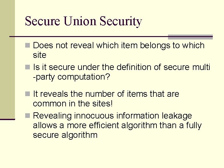 Secure Union Security Does not reveal which item belongs to which site Is it Secure Union Security Does not reveal which item belongs to which site Is it