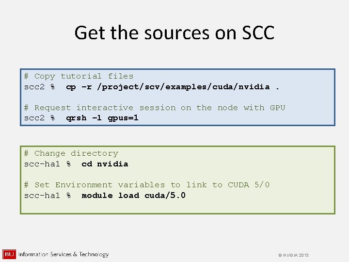 Get the sources on SCC # Copy tutorial files scc 2 % cp –r