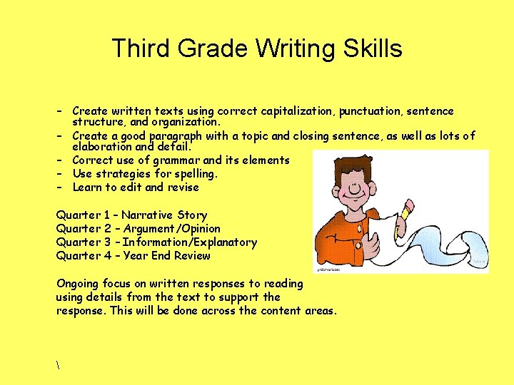 Third Grade Writing Skills – Create written texts using correct capitalization, punctuation, sentence structure,