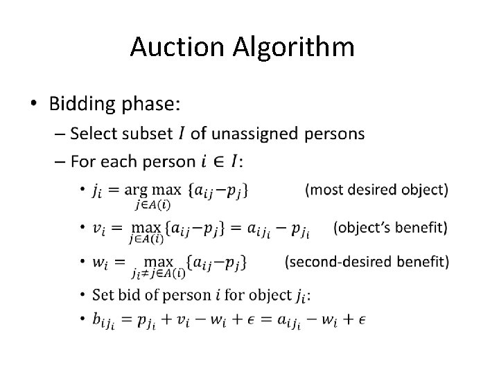 Auction Algorithm • Auction Algorithm •