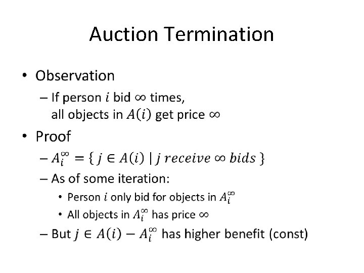 Auction Termination • Auction Termination •