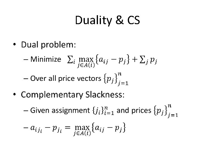 Duality & CS • Duality & CS •