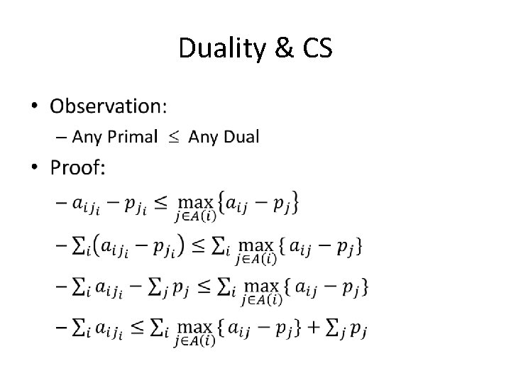 Duality & CS • Duality & CS •