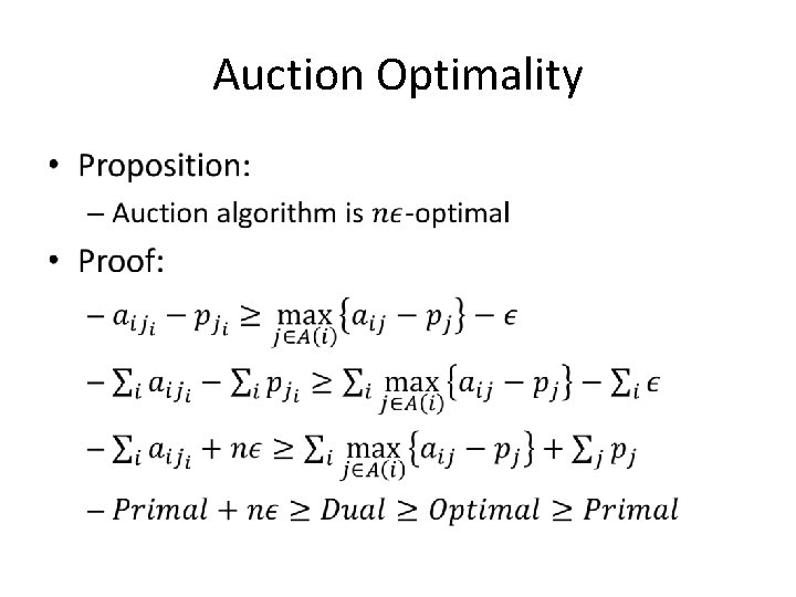 Auction Optimality • Auction Optimality •