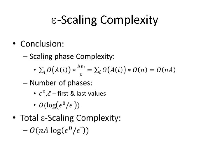 -Scaling Complexity • -Scaling Complexity •