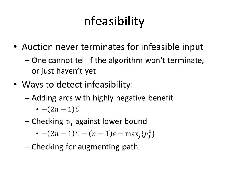 Infeasibility • Infeasibility •