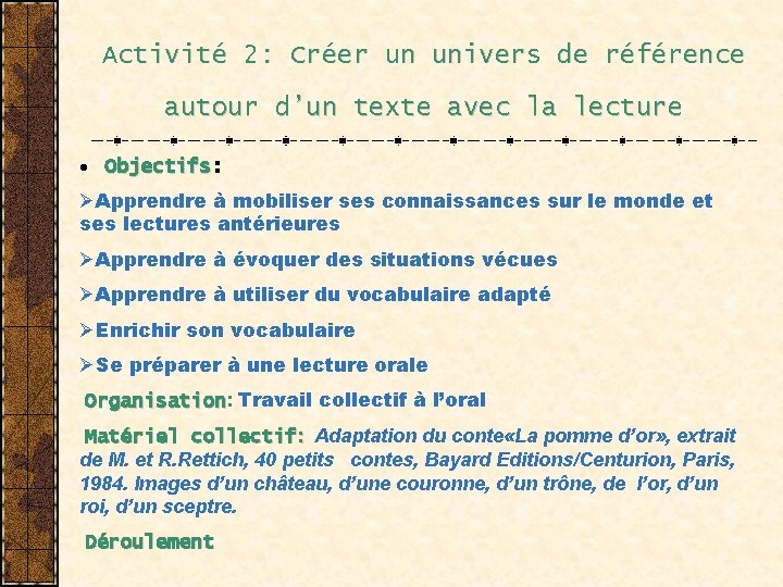 Activité 2: Créer un univers de référence autour d’un texte avec la lecture ·