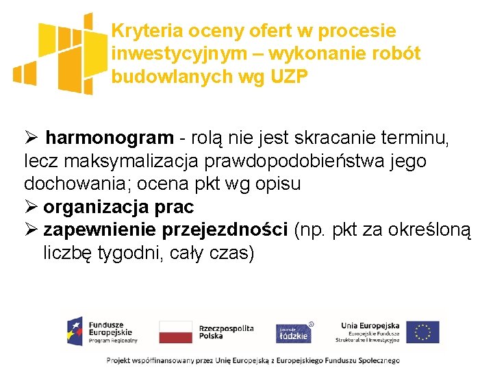 Kryteria oceny ofert w procesie inwestycyjnym – wykonanie robót budowlanych wg UZP Ø harmonogram