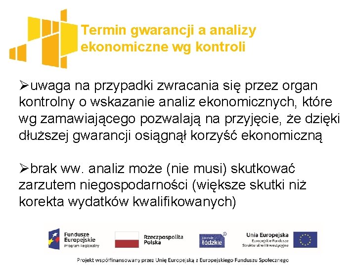 Termin gwarancji a analizy ekonomiczne wg kontroli Øuwaga na przypadki zwracania się przez organ