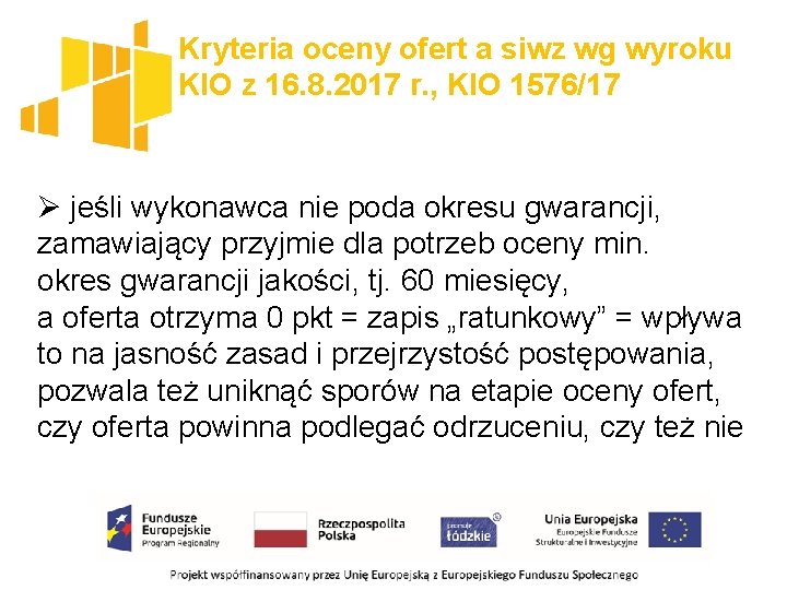 Kryteria oceny ofert a siwz wg wyroku KIO z 16. 8. 2017 r. ,