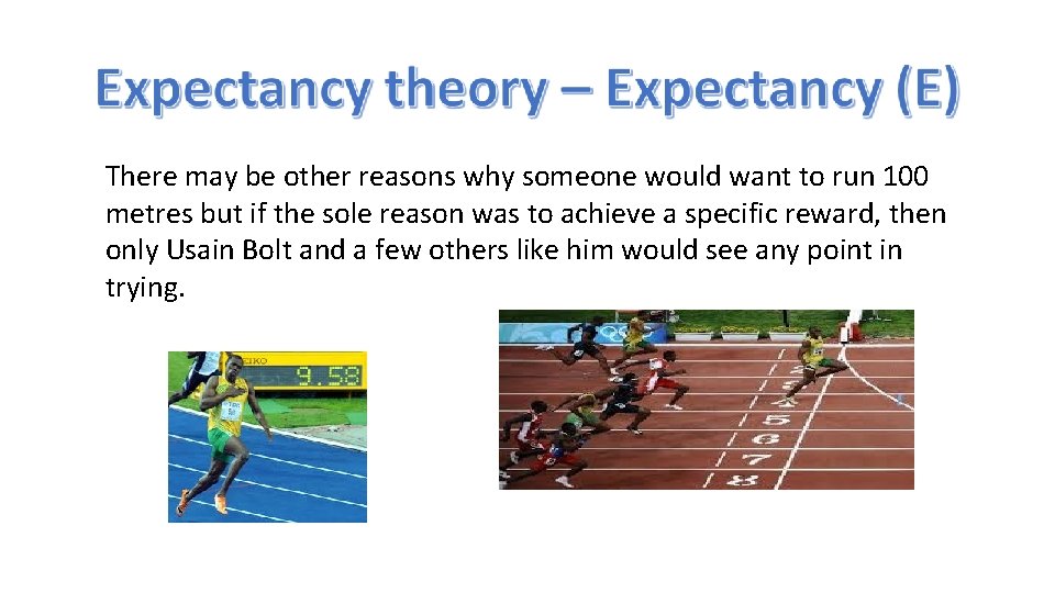 There may be other reasons why someone would want to run 100 metres but
