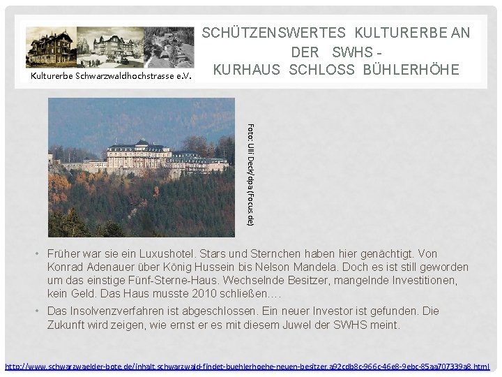 Kulturerbe Schwarzwaldhochstrasse e. V. SCHÜTZENSWERTES KULTURERBE AN DER SWHS - KURHAUS SCHLOSS BÜHLERHÖHE Foto: