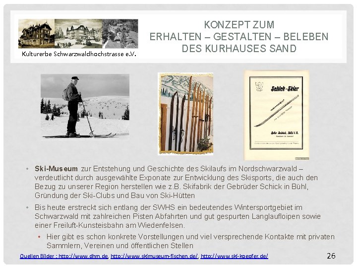 Kulturerbe Schwarzwaldhochstrasse e. V. KONZEPT ZUM ERHALTEN – GESTALTEN – BELEBEN DES KURHAUSES SAND