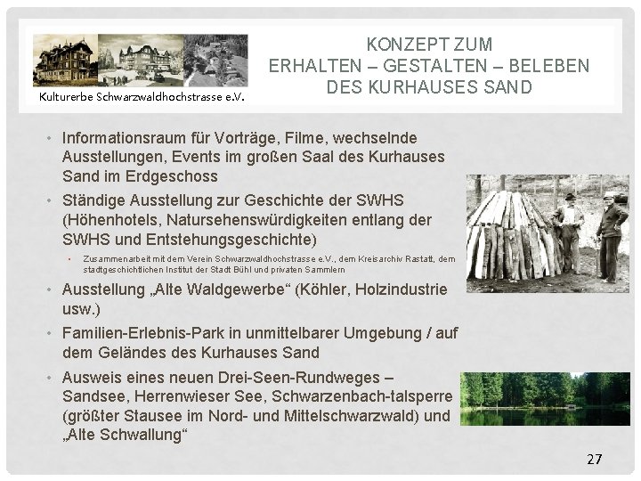 Kulturerbe Schwarzwaldhochstrasse e. V. KONZEPT ZUM ERHALTEN – GESTALTEN – BELEBEN DES KURHAUSES SAND