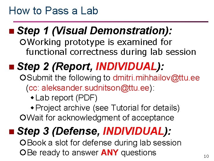 How to Pass a Lab n Step 1 (Visual Demonstration): Working prototype is examined