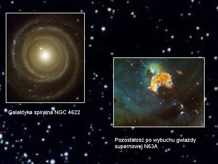 Galaktyka spiralna NGC 4622 Pozostałość po wybuchu gwiazdy supernowej N 63 A 