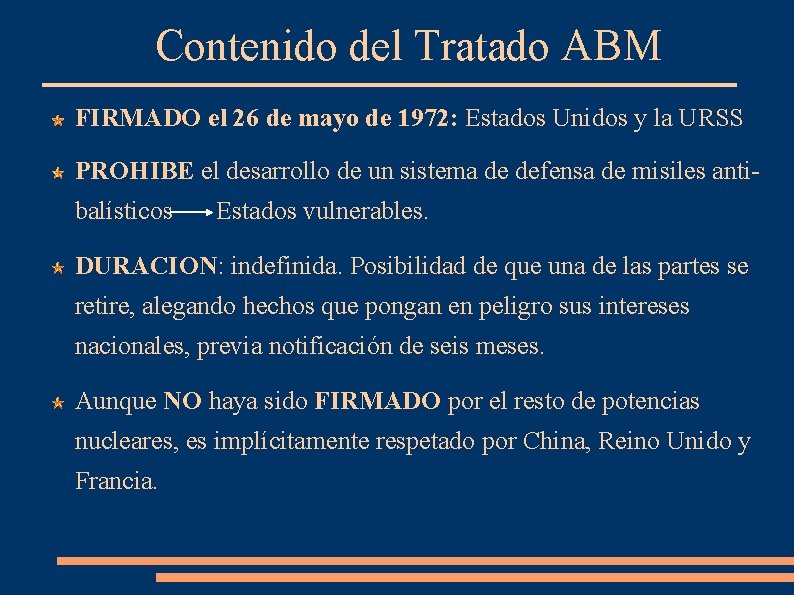 Contenido del Tratado ABM FIRMADO el 26 de mayo de 1972: Estados Unidos y