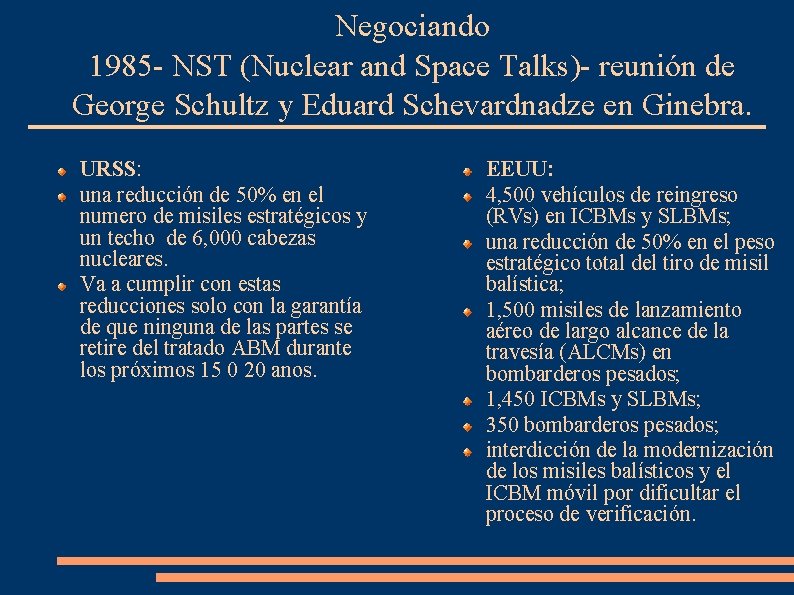 Negociando 1985 - NST (Nuclear and Space Talks)- reunión de George Schultz y Eduard