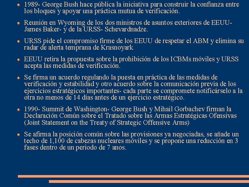 1989 - George Bush hace pública la iniciativa para construir la confianza entre los