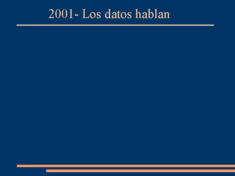 2001 - Los datos hablan 