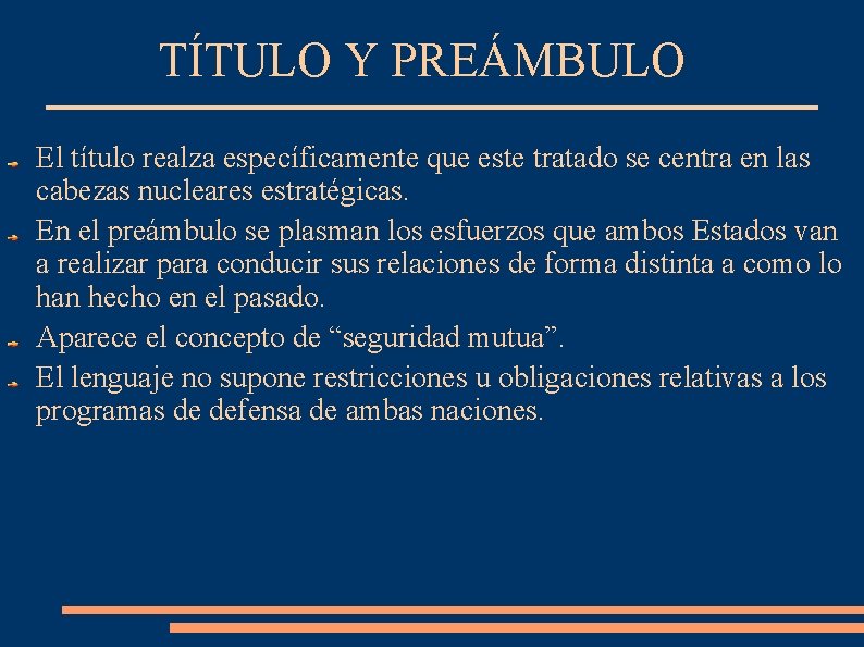 TÍTULO Y PREÁMBULO El título realza específicamente que este tratado se centra en las