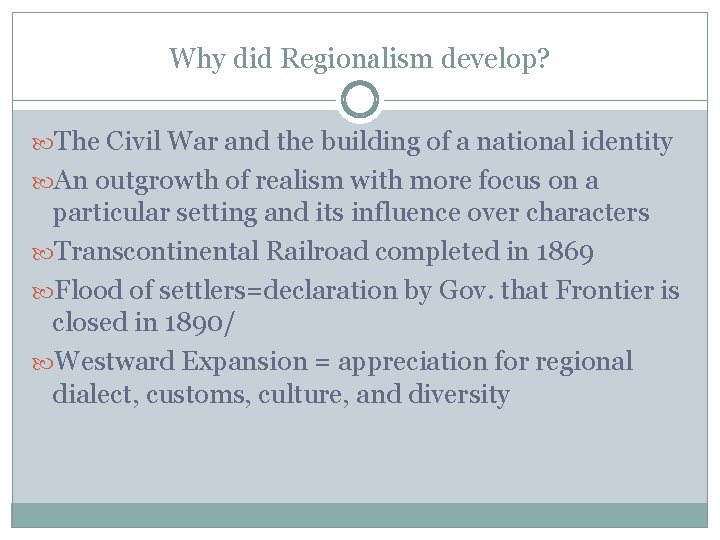 Why did Regionalism develop? The Civil War and the building of a national identity