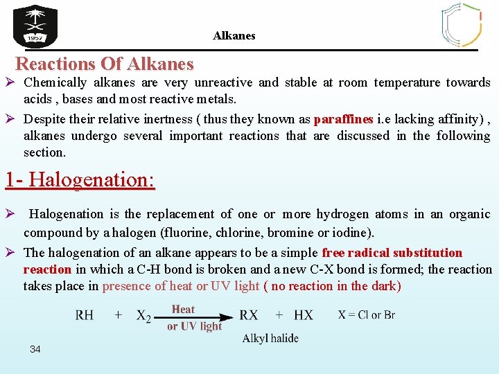 Alkanes Reactions Of Alkanes Ø Chemically alkanes are very unreactive and stable at room