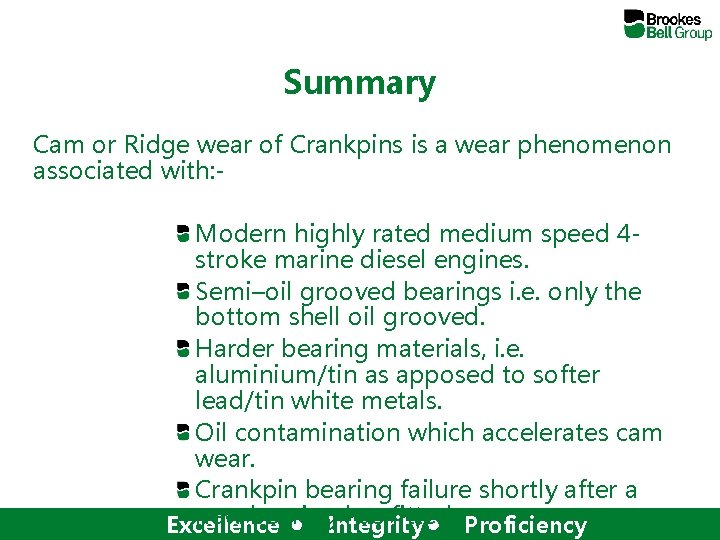 Summary Cam or Ridge wear of Crankpins is a wear phenomenon associated with: highly