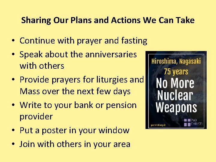 Sharing Our Plans and Actions We Can Take • Continue with prayer and fasting