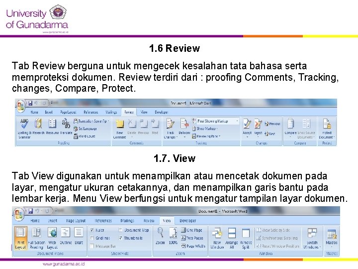 1. 6 Review Tab Review berguna untuk mengecek kesalahan tata bahasa serta memproteksi dokumen.