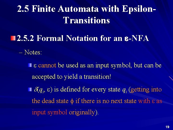 2. 5 Finite Automata with Epsilon. Transitions 2. 5. 2 Formal Notation for an