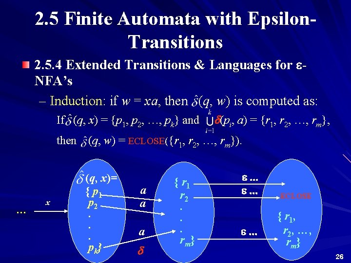 2. 5 Finite Automata with Epsilon. Transitions 2. 5. 4 Extended Transitions & Languages