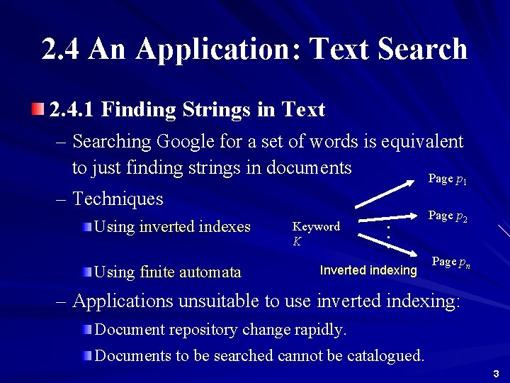 2. 4 An Application: Text Search 2. 4. 1 Finding Strings in Text –